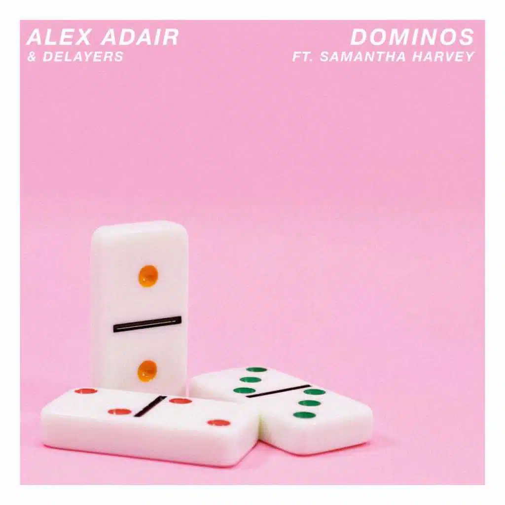 Dominos (feat. Samantha Harvey)