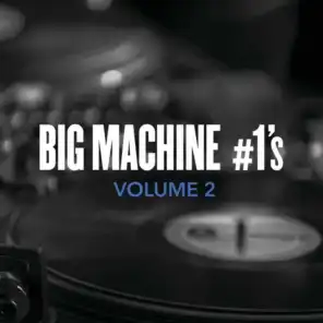 Big Machine #1's, Volume 2