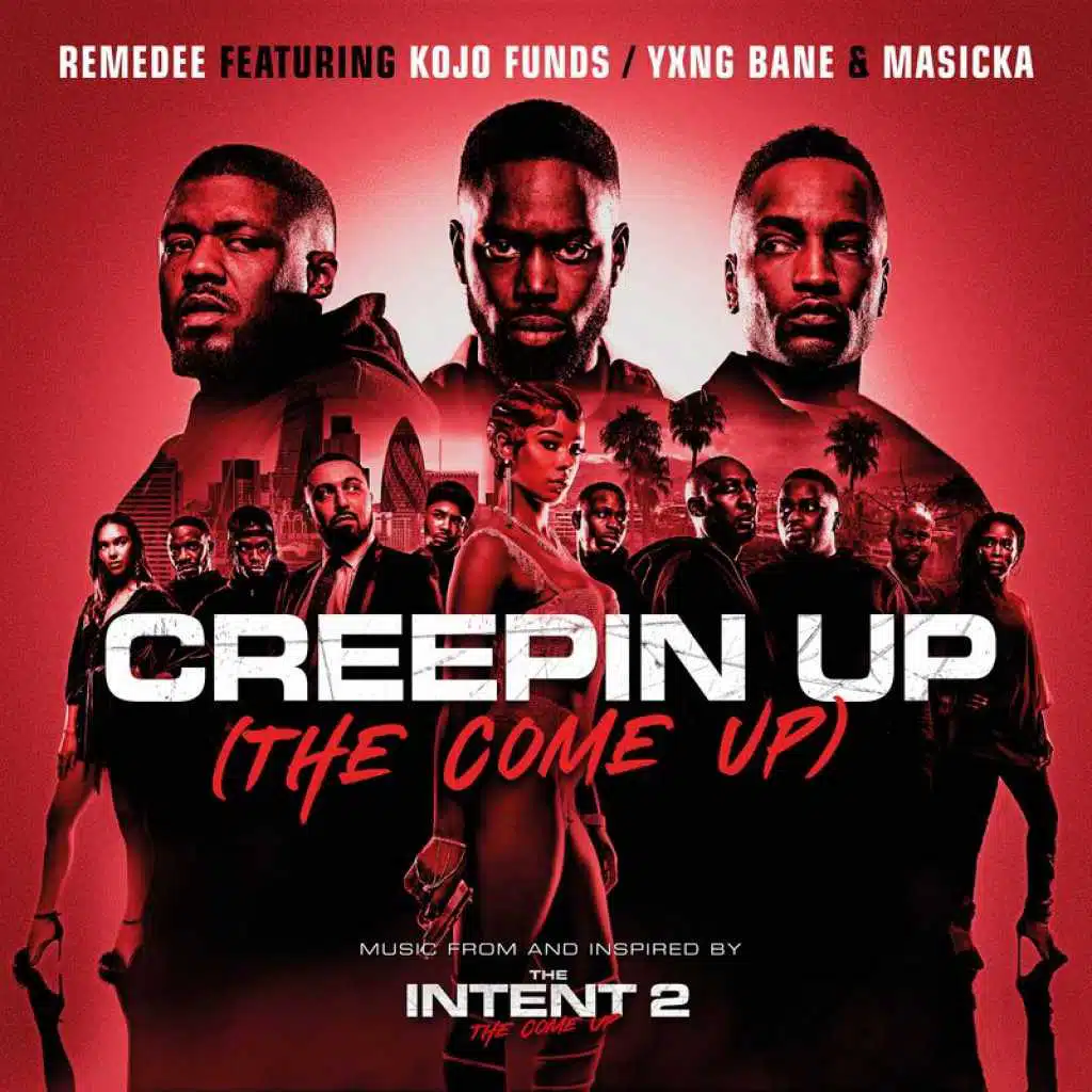 Creepin Up (The Come Up) [feat. Kojo Funds, Yxng Bane & Masicka]