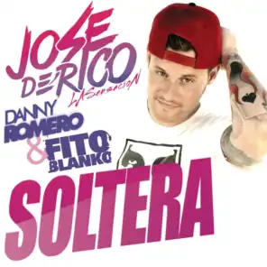 Soltera (feat. Danny Romero & Fito Blanko)
