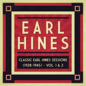 Classic Earl Hines Sessions (1928-1945) - Vol. 1 & 2