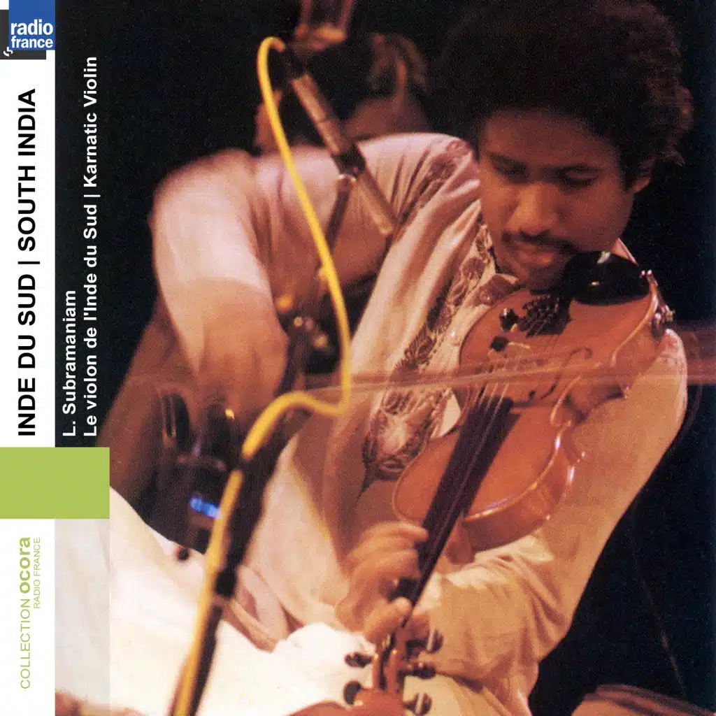 Inde du Sud - South India: Karnatic Violon - Collection Ocora Radio-France