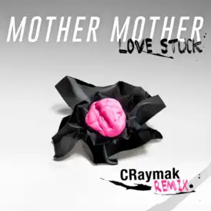 Love Stuck (CRaymak Remix)