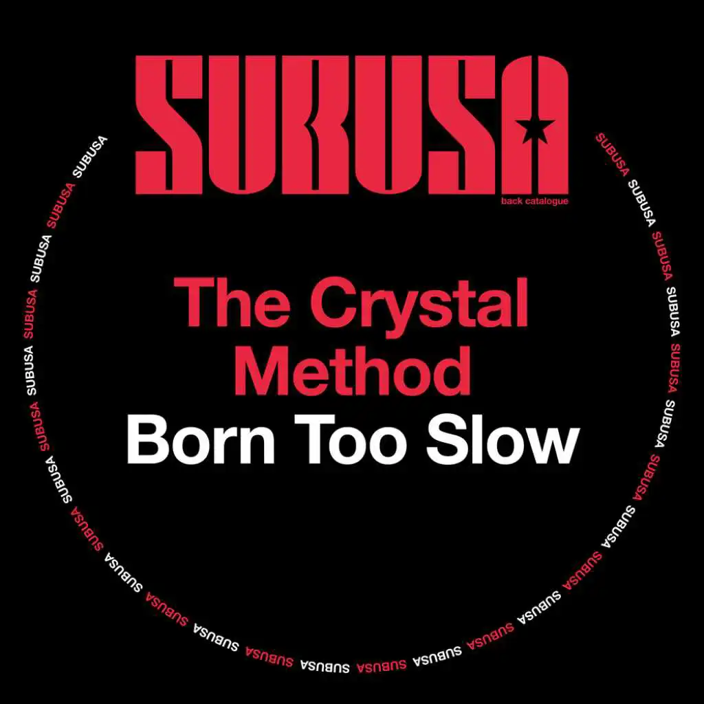 Born Too Slow (Erick Morillo Dub Mix)