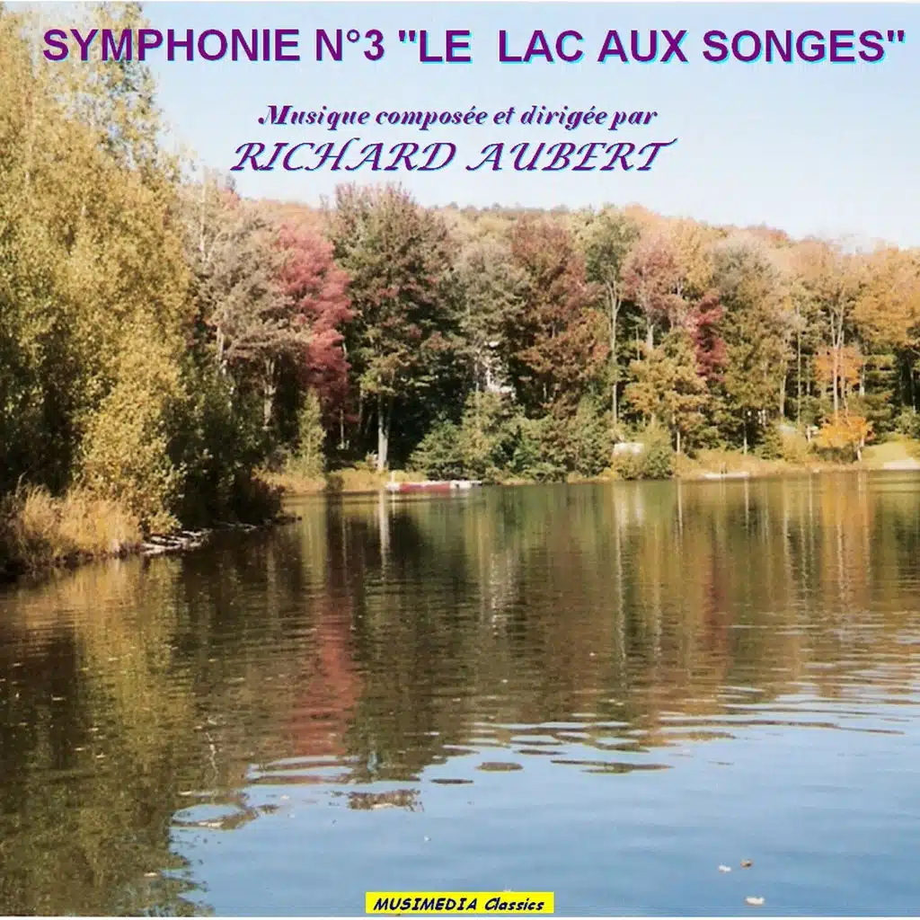Richard Aubert: Symphonie No. 3 'Le lac aux songes'