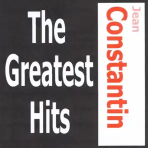 Jean Constantin - The Greatest Hits