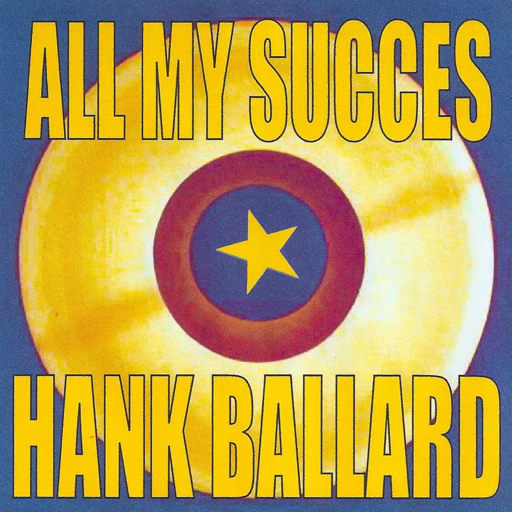 All My Succes - Hank Ballard & The Midnighters
