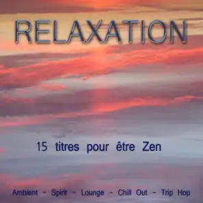 Relaxation - 15 titres pour être Zen