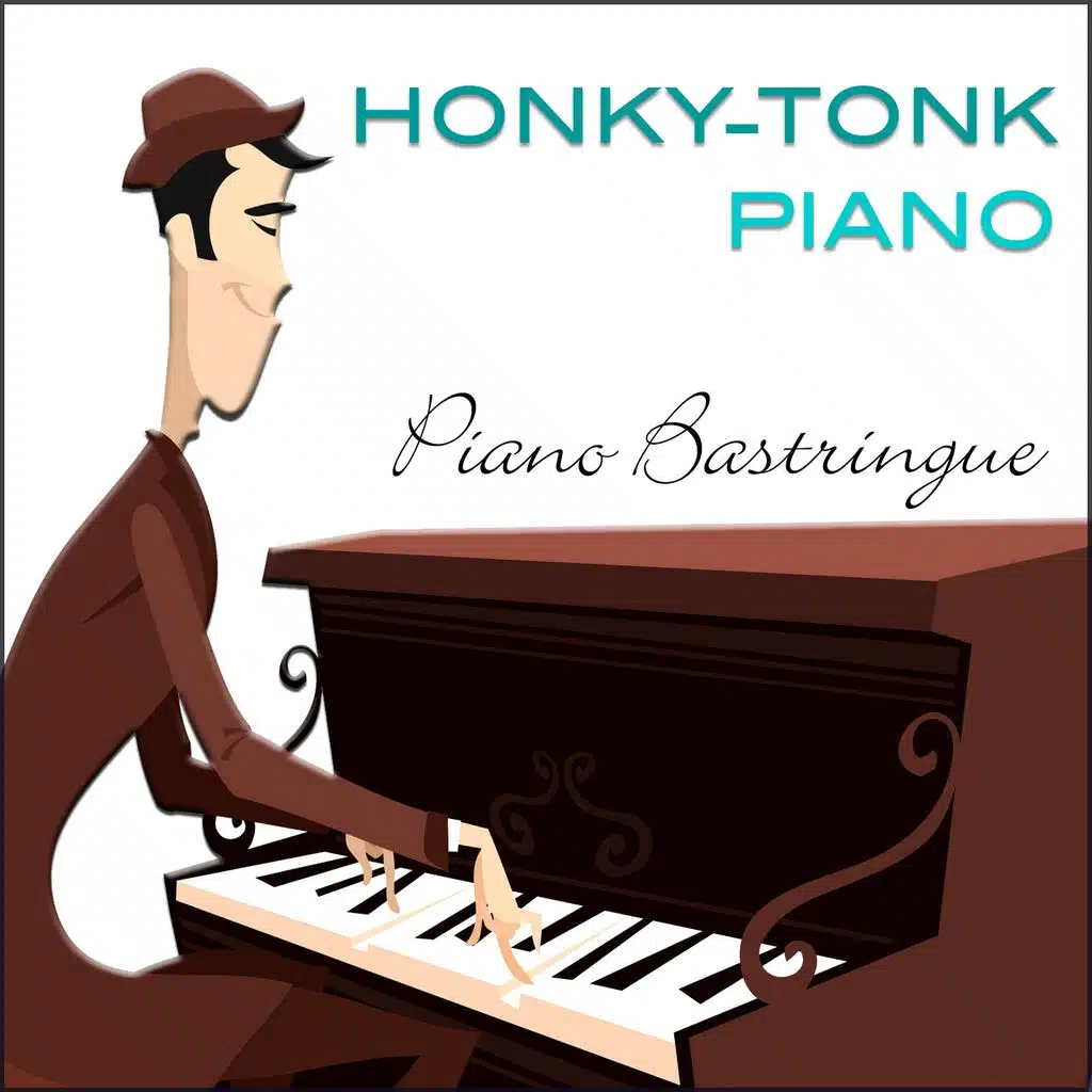 Honky-Tonk Piano - Piano Bastringue