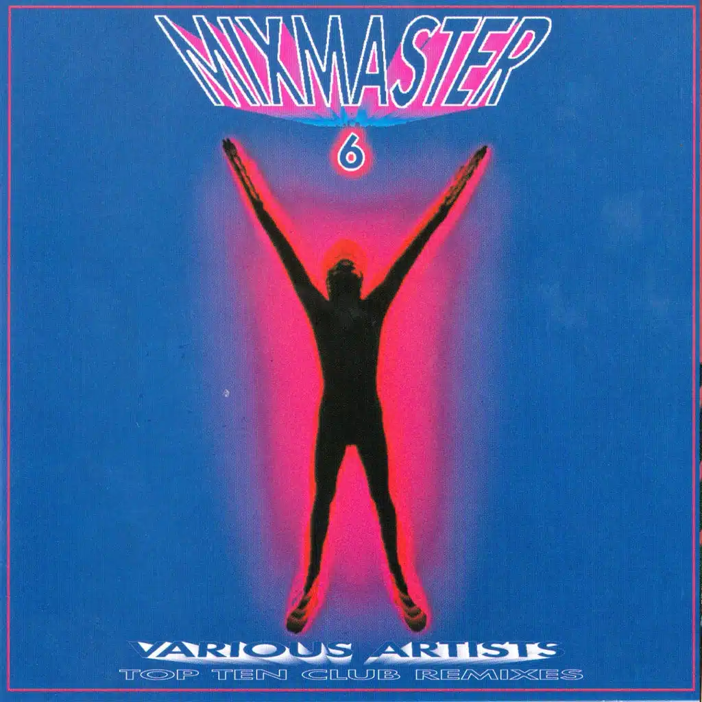 Mixmaster, Vol. 6 - Top 10 Club Remixes