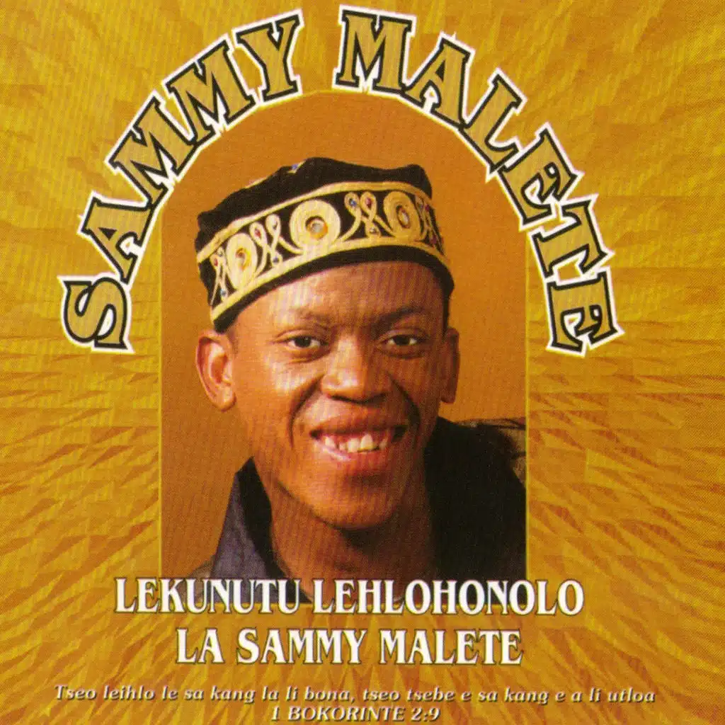 Lekunutu Le Lehlohonolo La Sammy Malete
