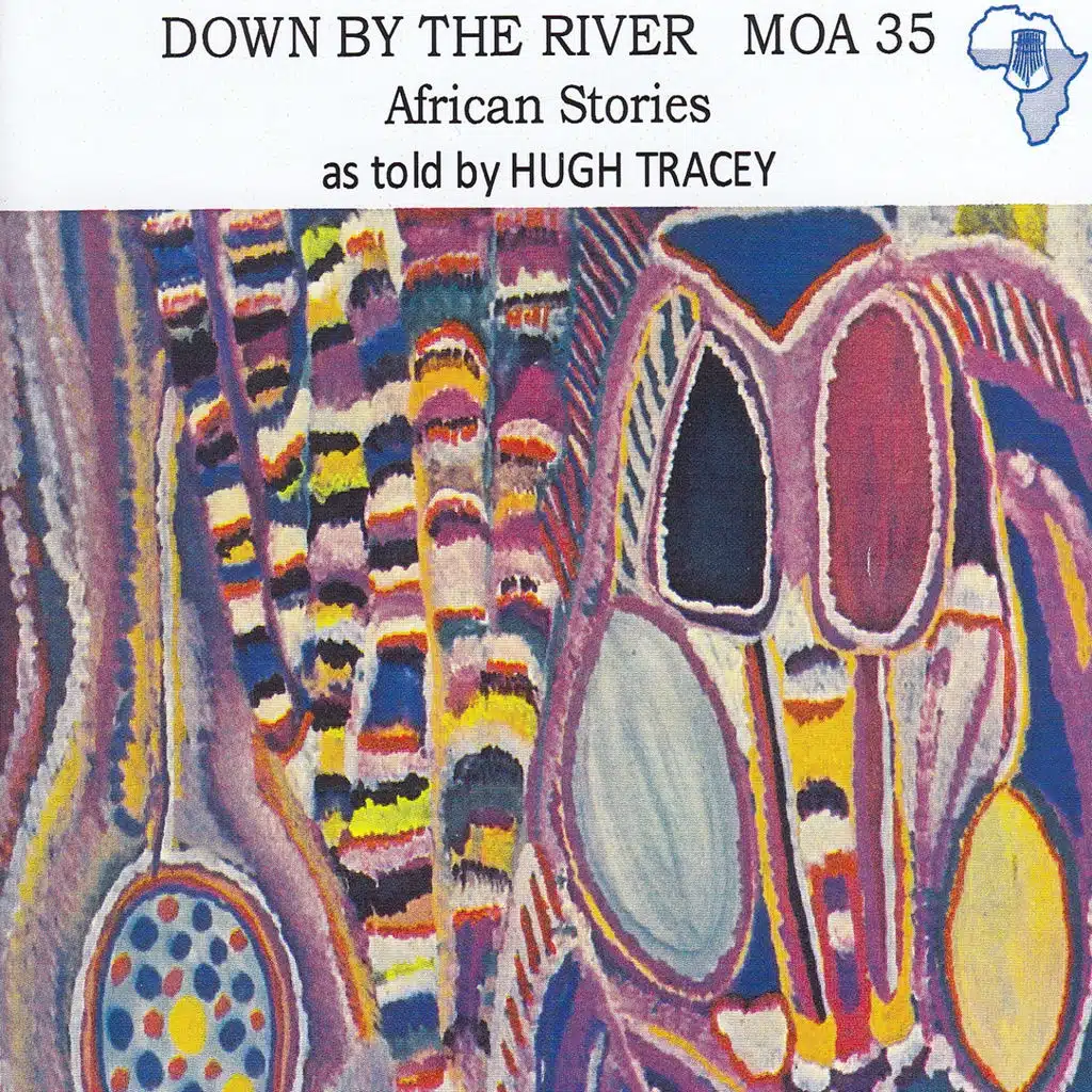 Down By the River: African Stories As Told By Hugh Tracey