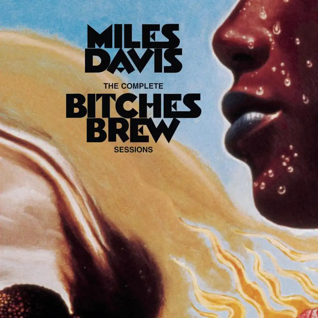 Bitches Brew (feat. Wayne Shorter, Bennie Maupin, John McLaughlin, Chick Corea, Joe Zawinul, Dave Holland & Harvey Brooks)