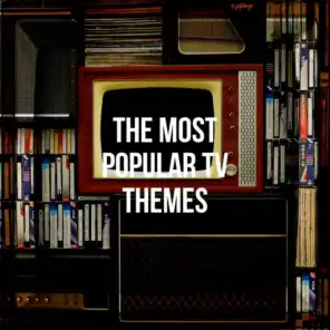 The Most Popular Tv Themes