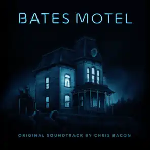 Bates Motel (Original Television Soundtrack)