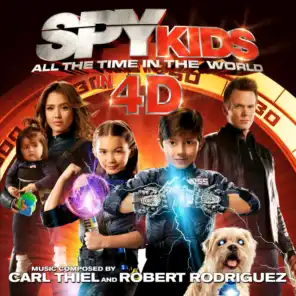Spy Kids: All the Time in the World in 4D (Original Motion Picture Soundtrack)