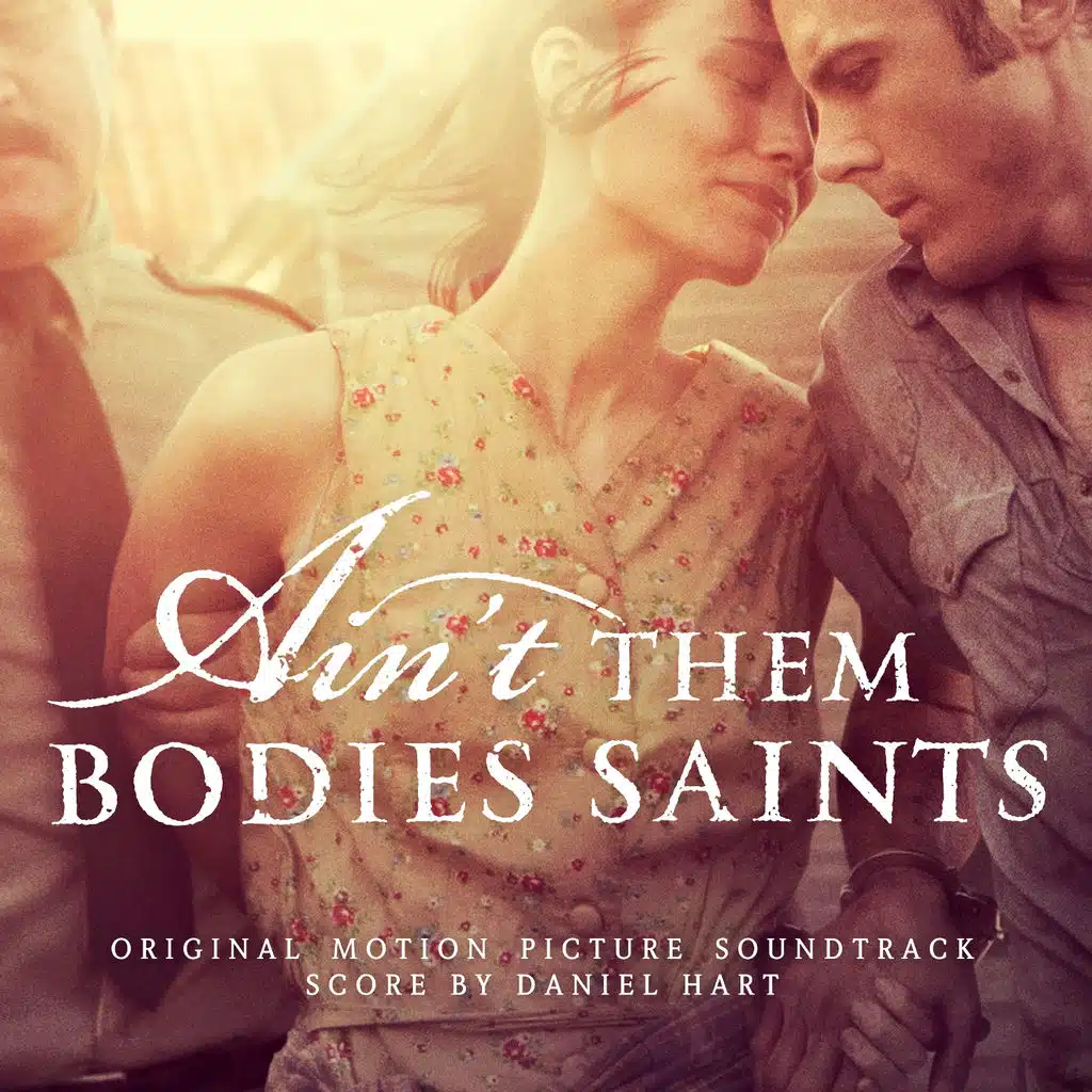 Ain’t Them Bodies Saints (Original Motion Picture Soundtrack)