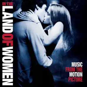 In the Land of Women (Original Motion Picture Soundtrack)