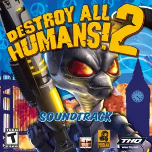 Destroy All Humans! 2 (Soundtrack from the Video Game)