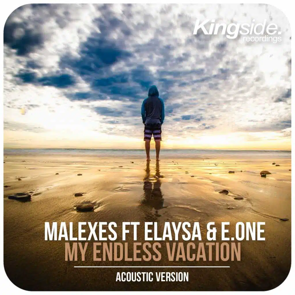 My Endless Vacation (Acoustic Version) [feat. Elaysa & E.One]