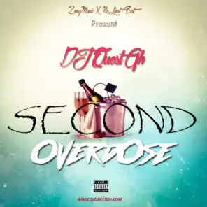 Second Overdose by DJ Quest Gh