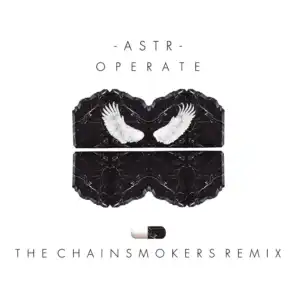 Operate (The Chainsmokers Remix)