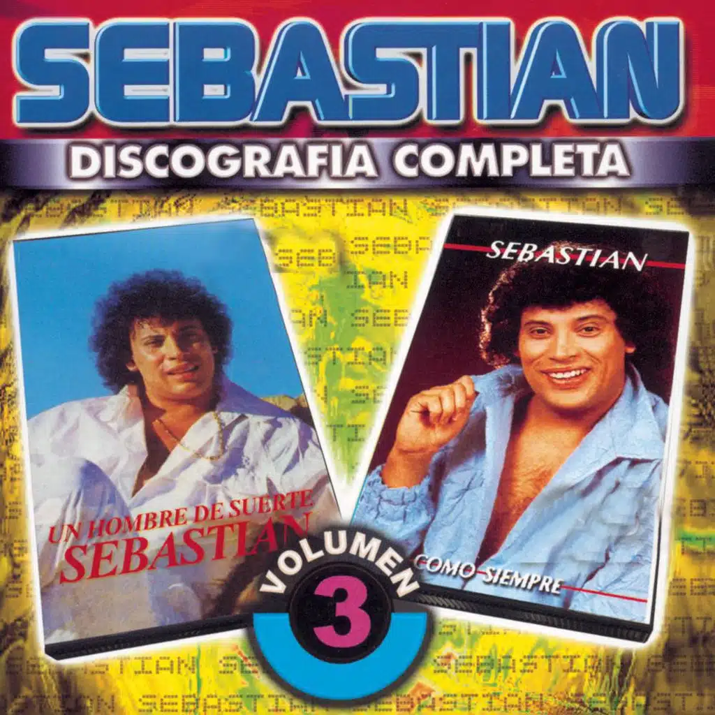 Sebastián : Discografía Completa, Vol. 3