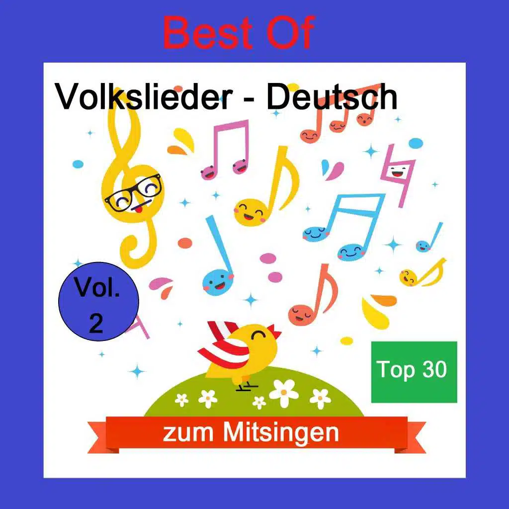 Top 30: Best Of Volkslieder zum Mitsingen - Deutsch, Vol. 2