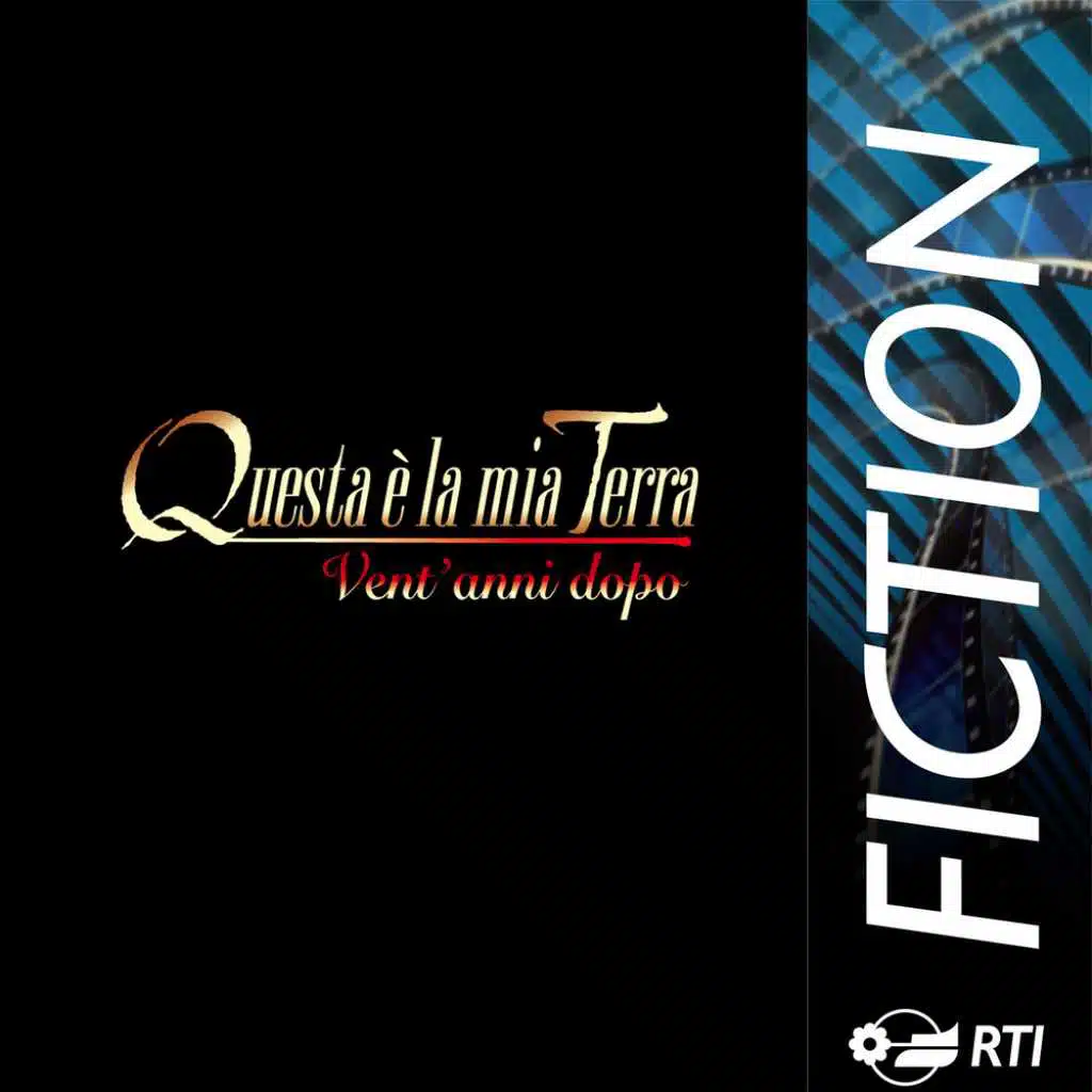 Questa e' la mia terra 2 (vent'anni dopo) (Colonna sonora originale della serie TV)