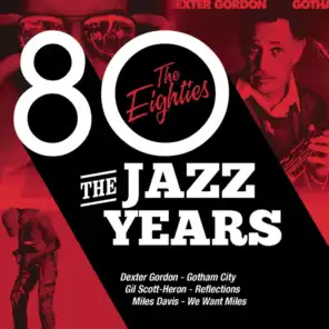 The Jazz Years - The Eighties