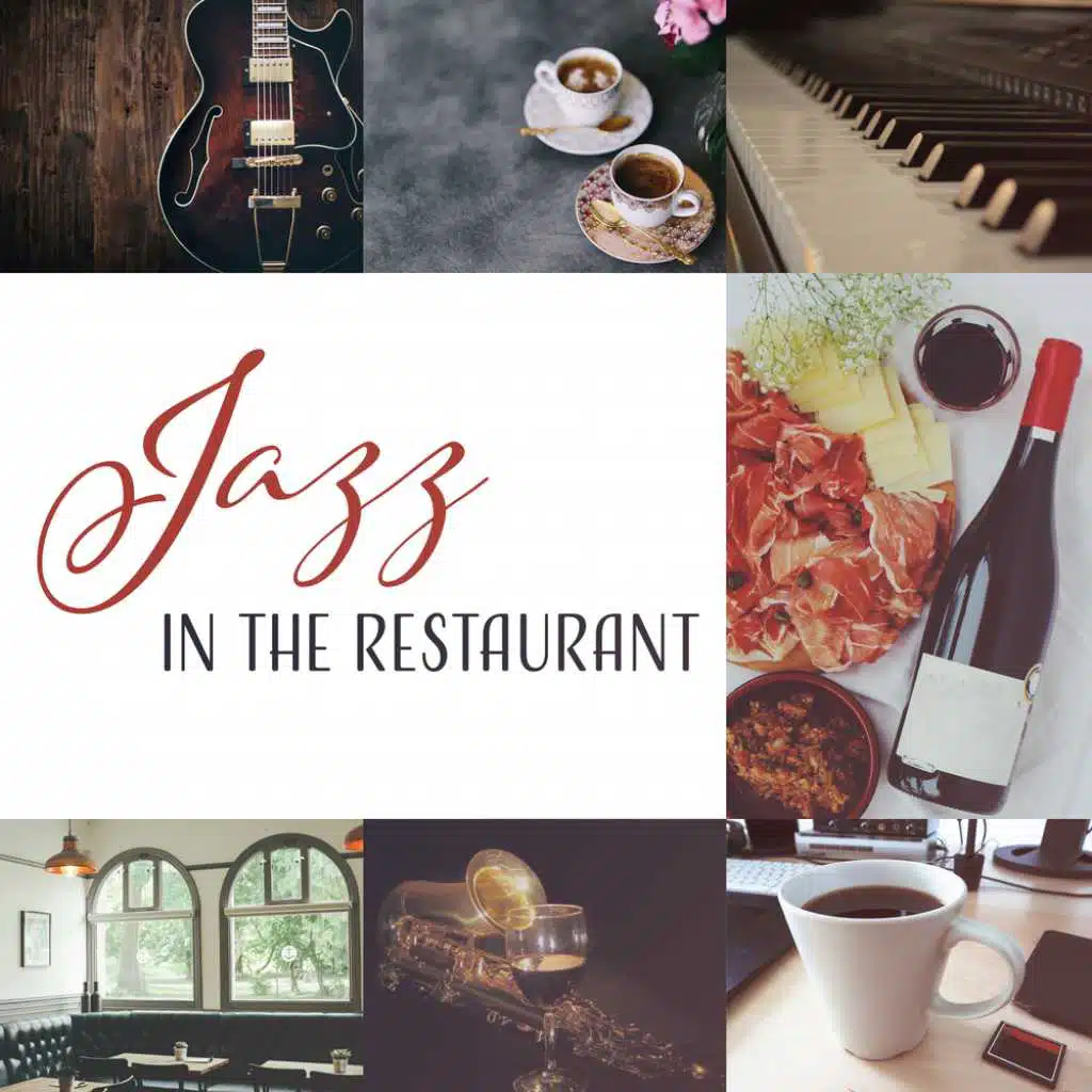 Jazz in the Restaurant – 25 Relaxing Jazz Music, Instrumental Background for Dinner Party, Coffee Break, Drink & Cocktail Bars