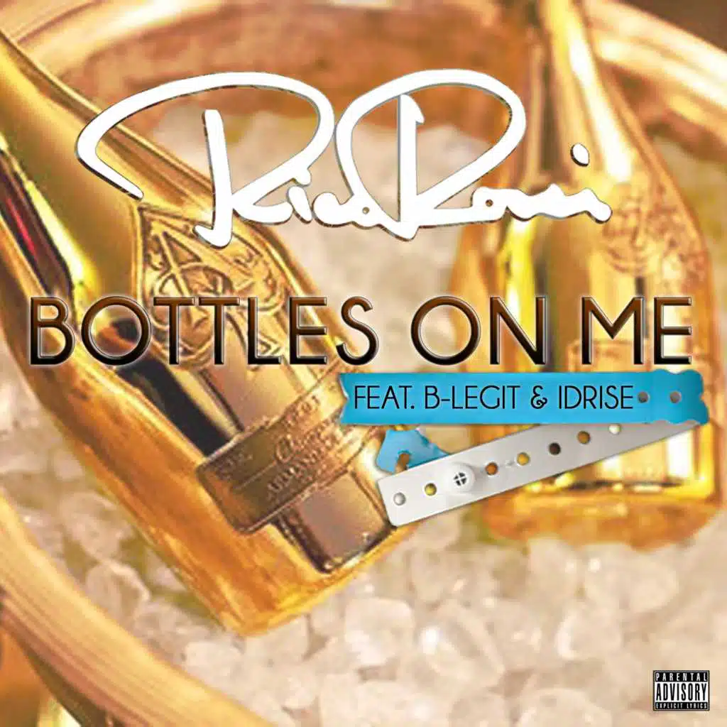 Bottles on Me (feat. B Legit & Idrise)