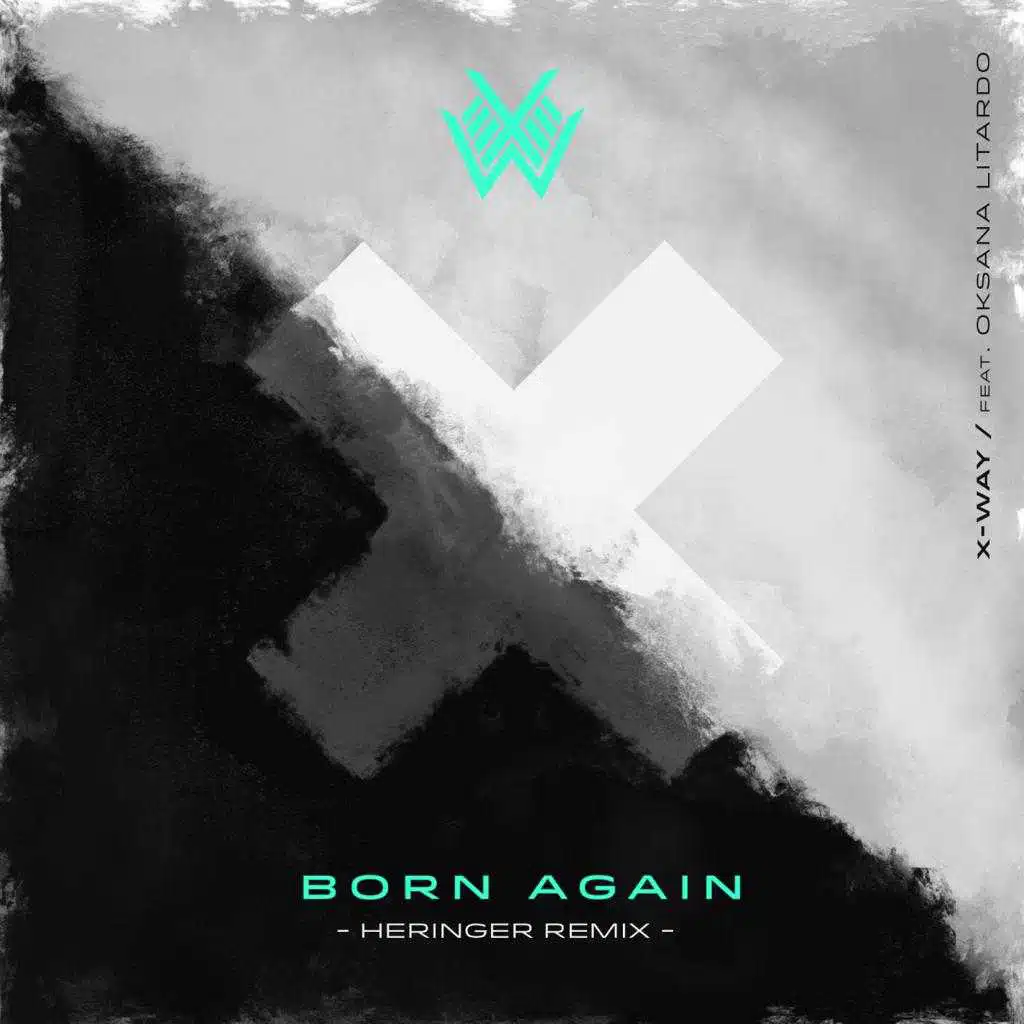 Born Again (Heringer Remix) [feat. Oksana Litardo]