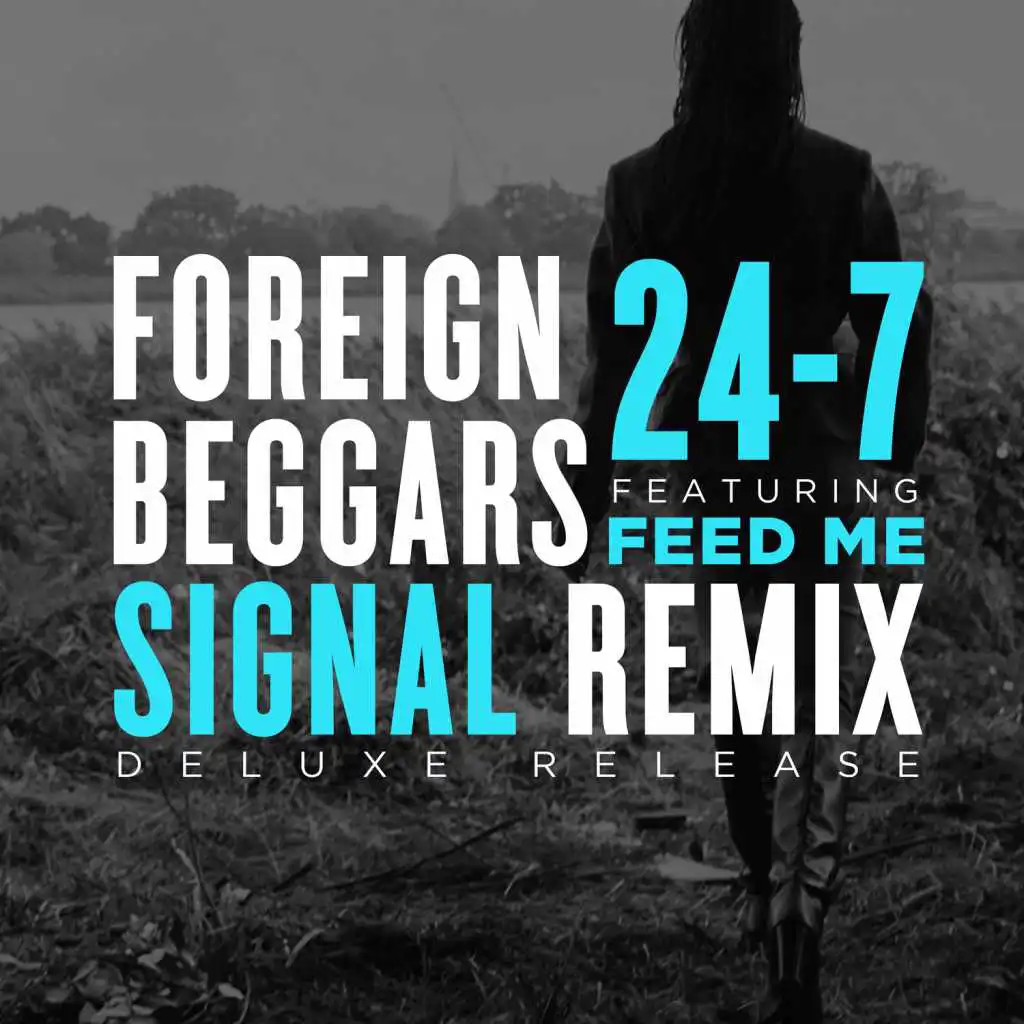 24-7 (Signal Remix Clean) [feat. Feed Me]