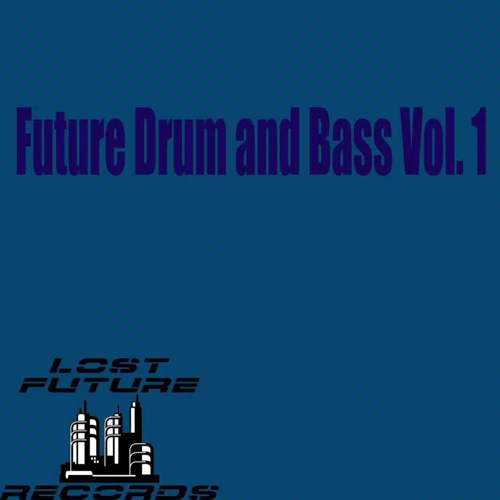 Future Drum And Bass Vol. 1