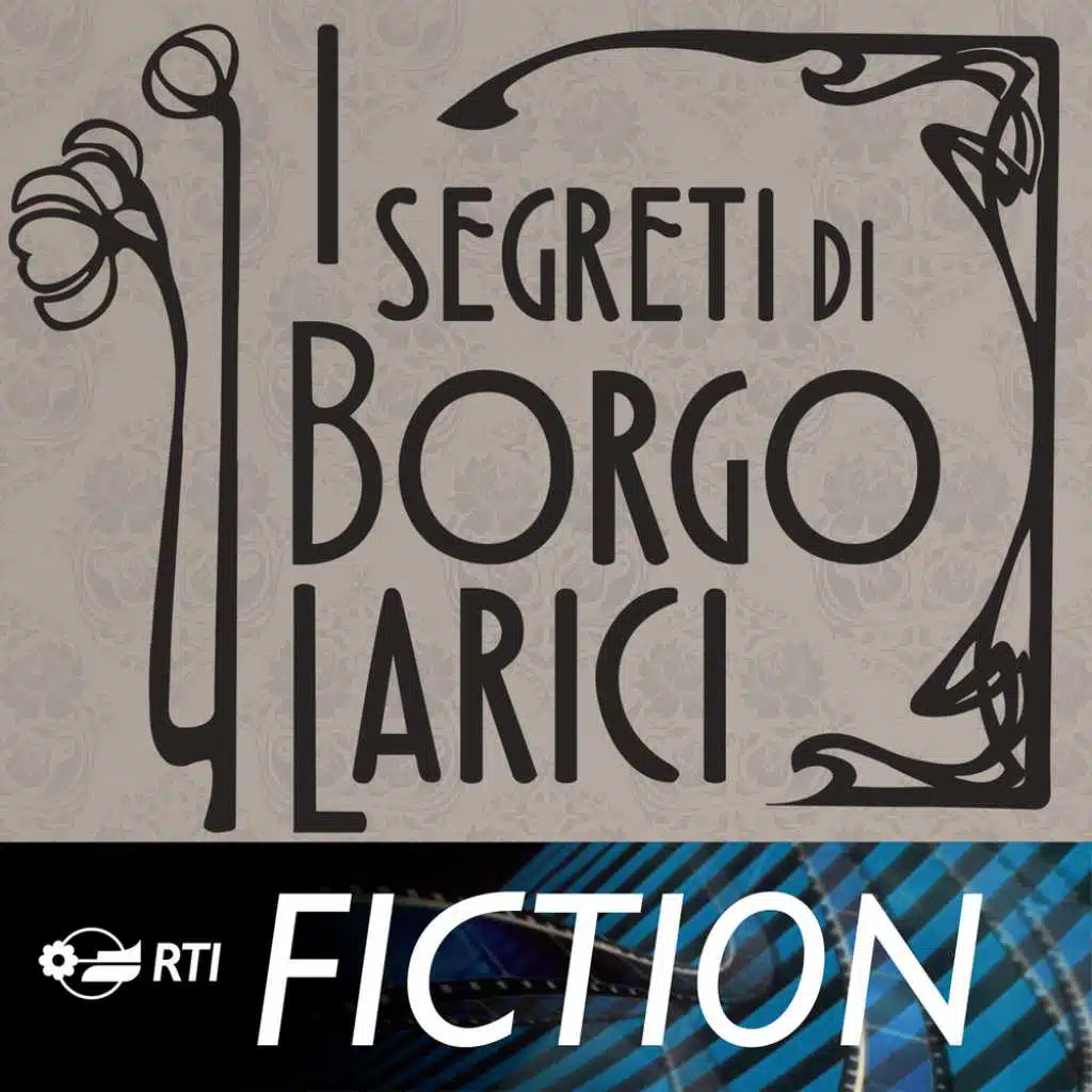 I segreti di Borgo Larici (Colonna sonora originale della serie TV)