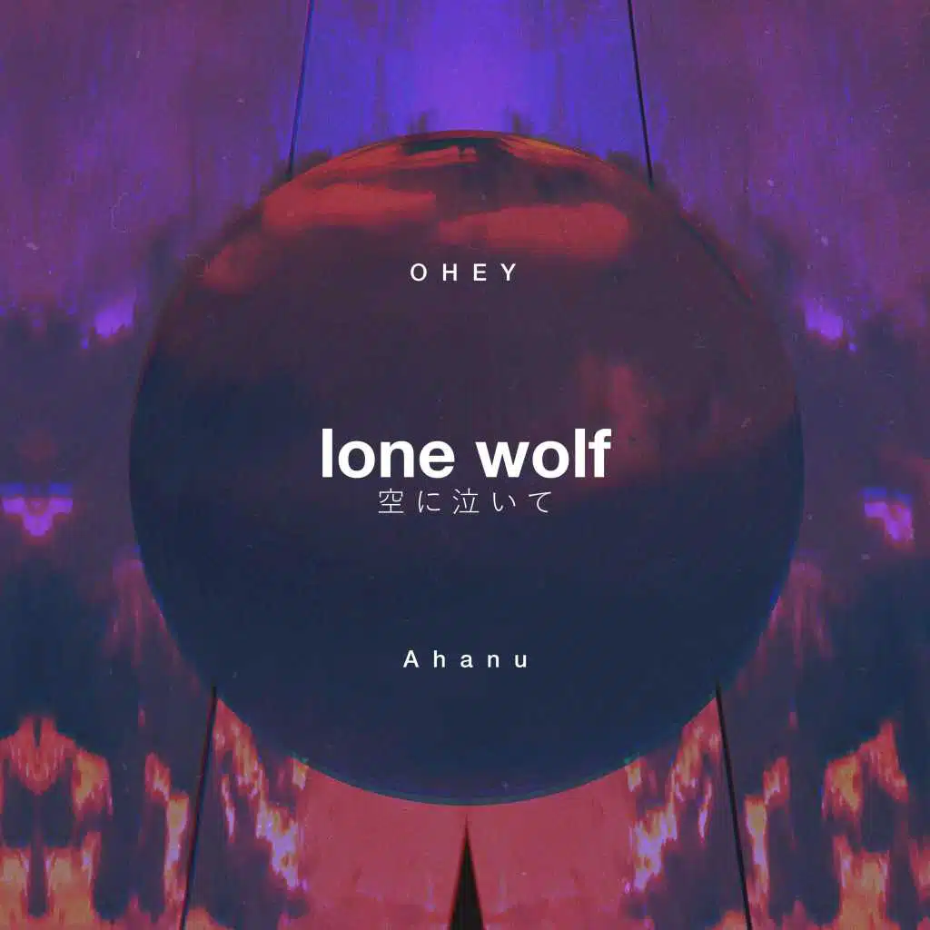 Lone Wolf (feat. Ahanu)