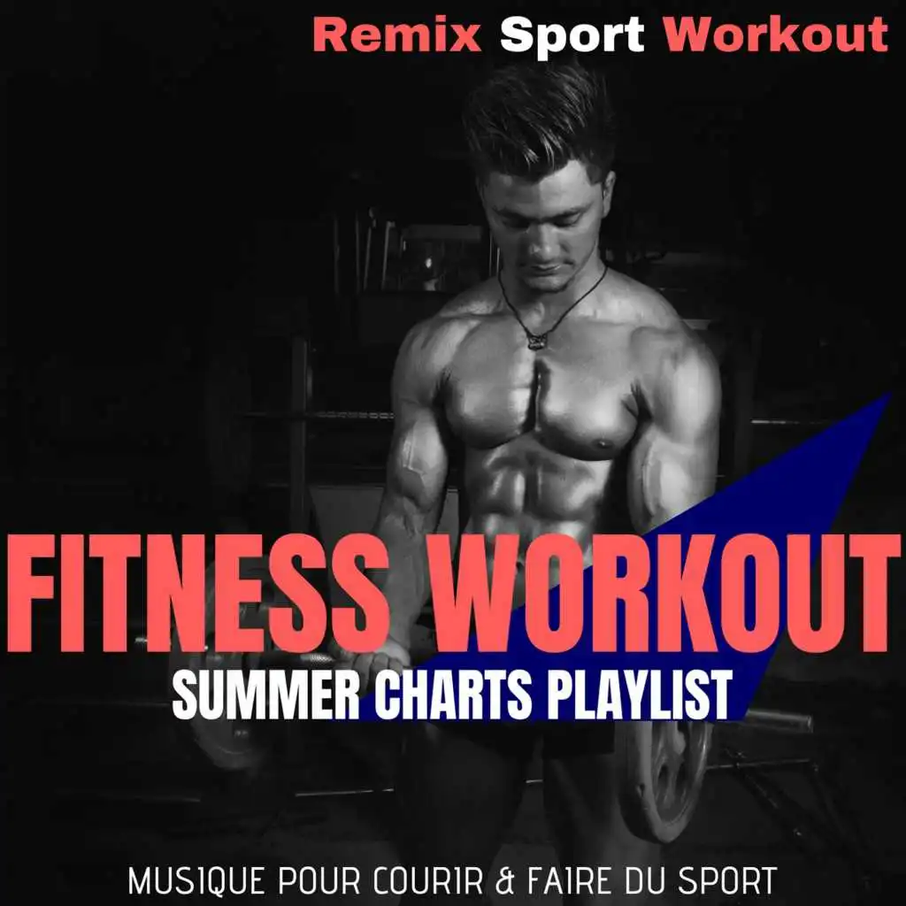 Fitness Workout Summer Charts Playlist (Musique Pour Courir & Faire Du Sport)