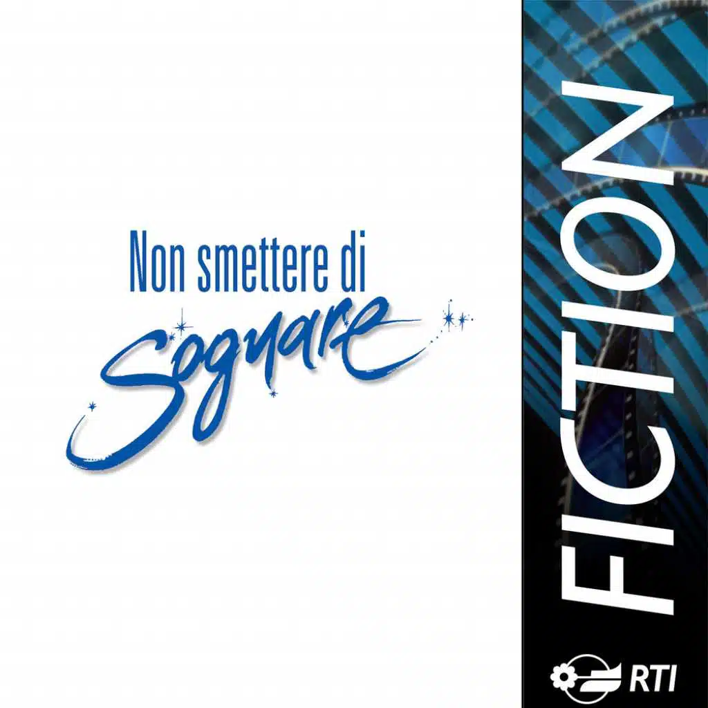 Non smettere di sognare (Colonna sonora originale della serie TV)
