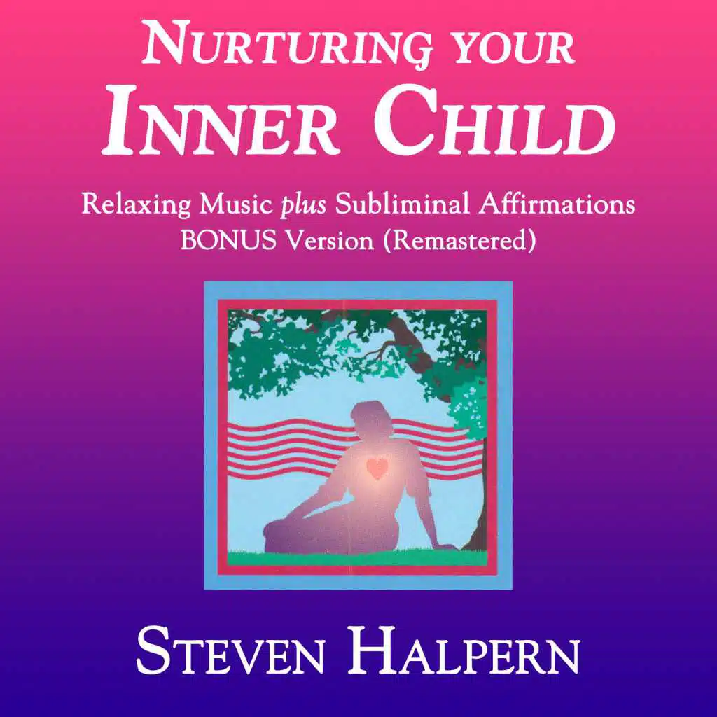 Nurturing Your Inner Child (Bonus Version) [Remastered] [feat. Kat Epple, Bob Stohl & Daniel Kobialka]