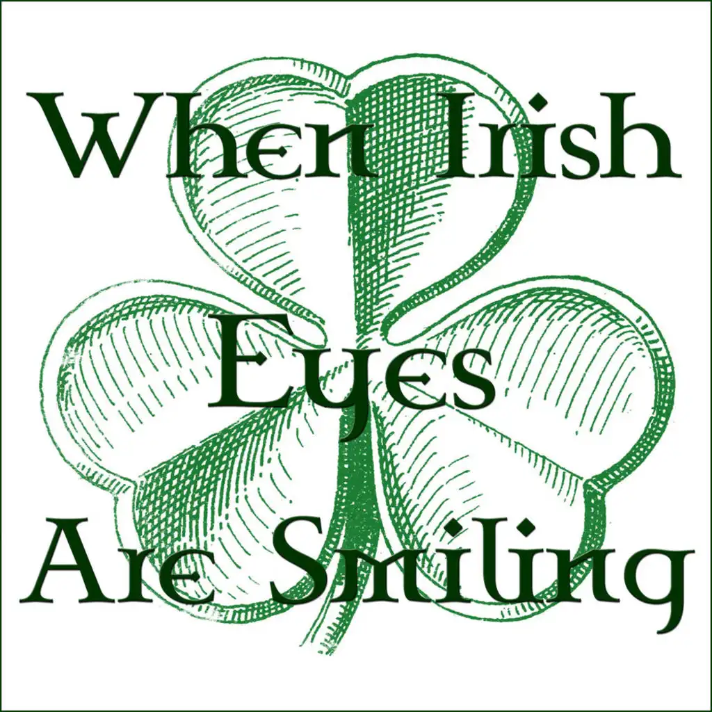 When Irish Eyes Are Smiling