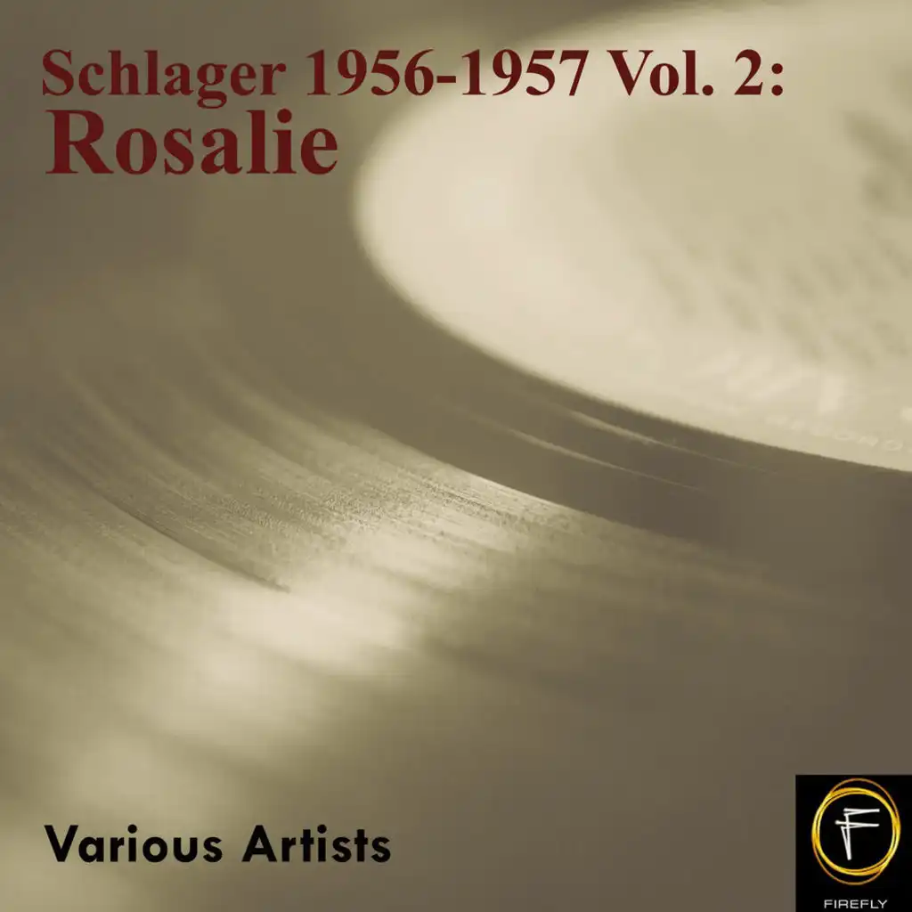 Schlager 1956-1957, Vol. 2: Rosalie