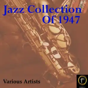 Jazz Collection Of 1947