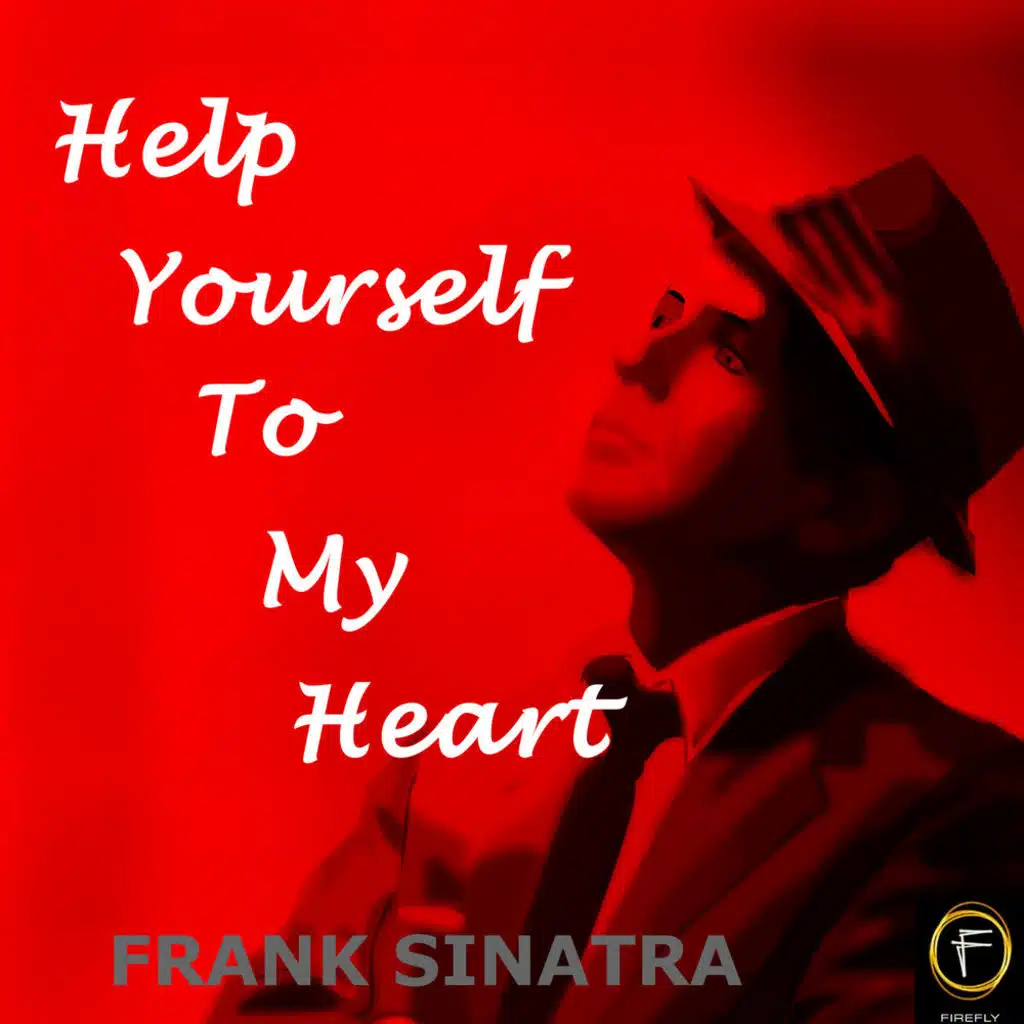 Help Yourself To My Heart