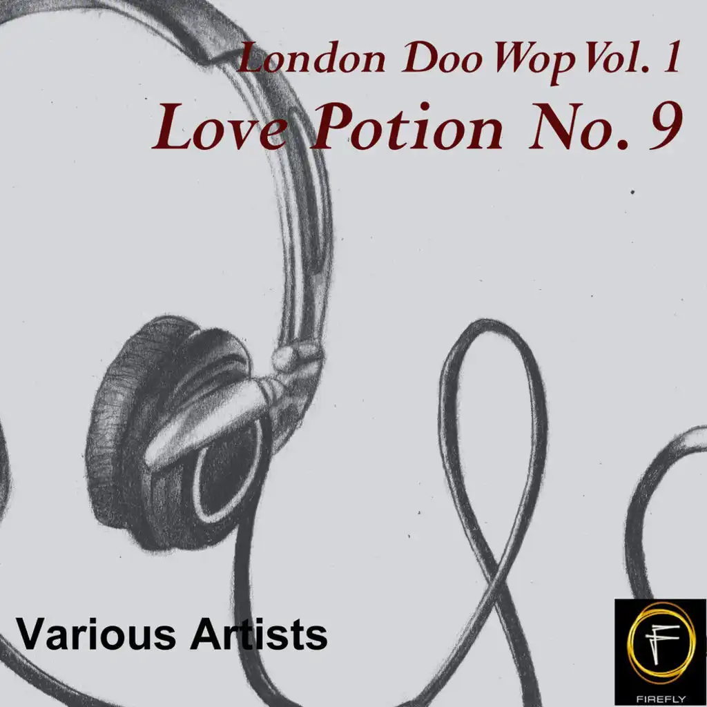 London Doo Wop, Vol. 1: Love Potion No. 9