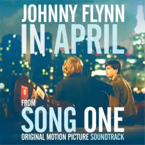 In April (From "Song One) [Original Motion Picture Soundtrack]
