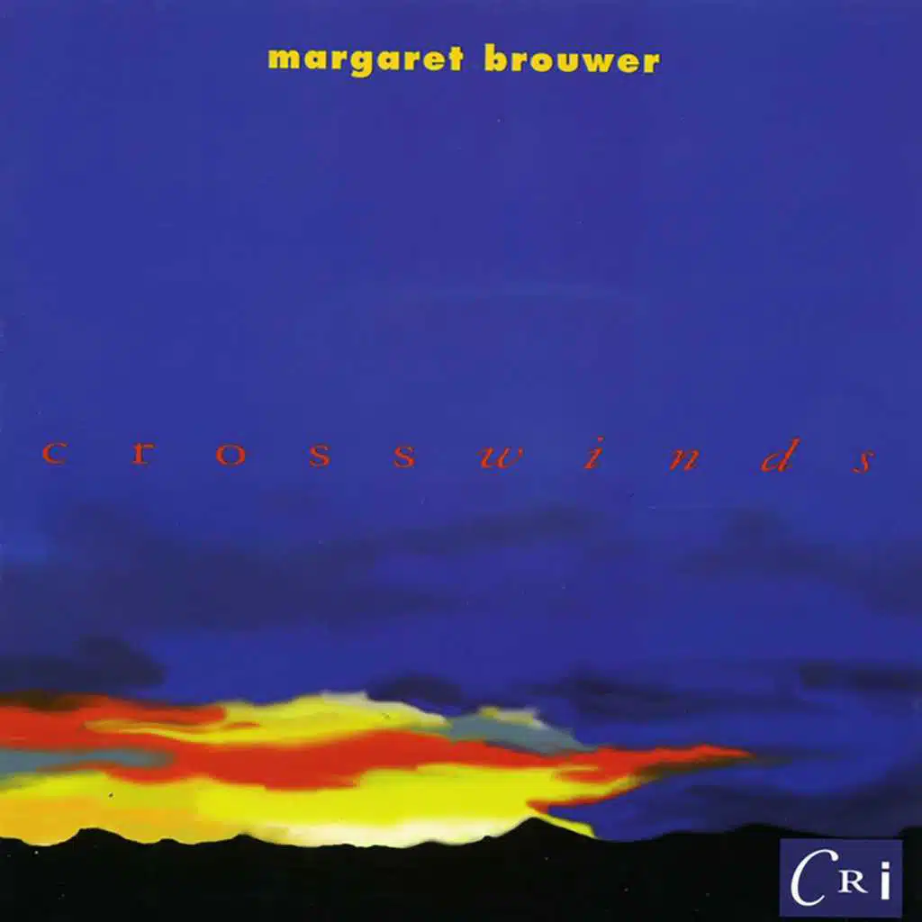 Margaret Brouwer: Crosswinds