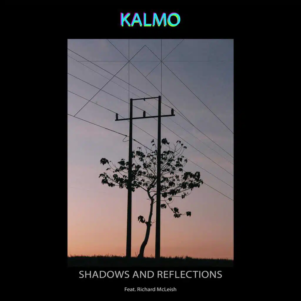 Shadows and Reflections (feat. Richard McLeish)