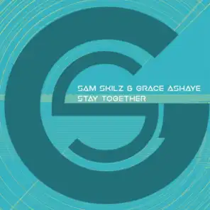Stay Together (Radio Edit) [feat. Grace Ashaye]