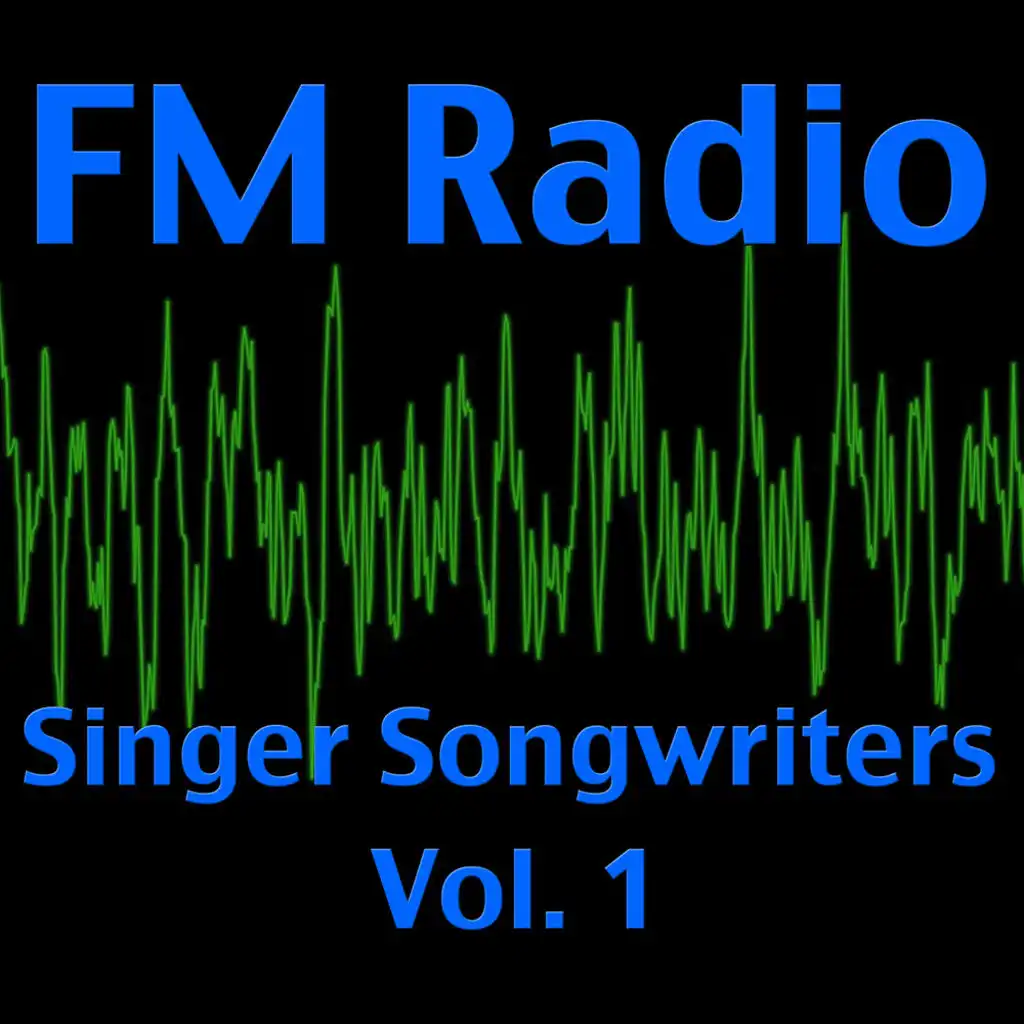 FM Radio- Singer Songwriters Vol. 1 (Live)